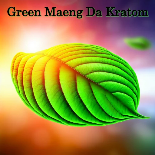 Green Maeng Da Kratom (From Fatigue to Fabulous)